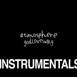 Atmosphere - Godlovesugly Instrumentals