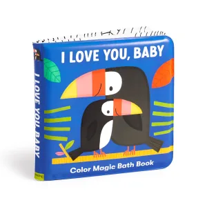 I Love You Baby Color Magic Bath Book