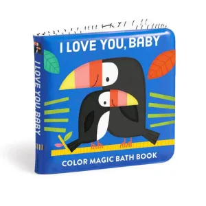 I Love You Baby Color Magic Bath Book