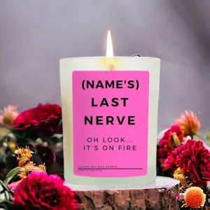 My Last Nerve On Fire Candle, Luxury Soy Wax Candle Vanilla Scent, Stylish Gift Box Included Thoughtful Gift for Mom, Girlfriend Best Friend, Wife, Sister (My Last Nerve Pink)